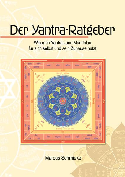 Der Yantra-Ratgeber: Wie man Yantras und Mandalas für sich selbst und sein Zuhause nutzt Hobbies & Crafts
