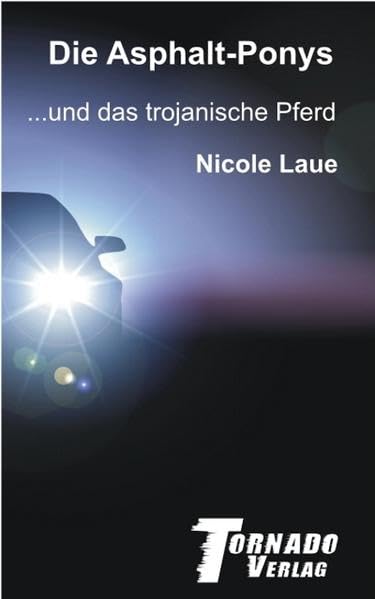 Die Asphalt-Ponys und das trojanische Pferd Action & Adventure