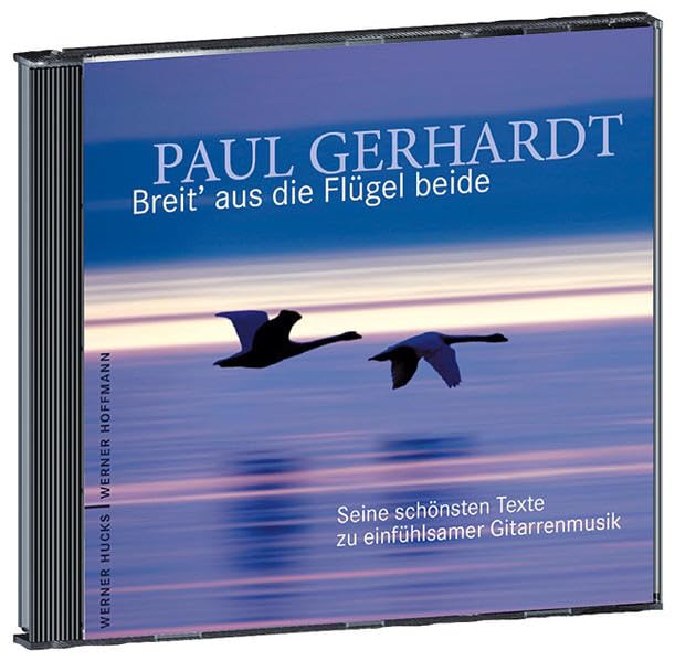Breit' aus die Flügel beide: Paul Gerhardt - die schönsten Texte zu einfühlsamer Gitarrenmusik Business & Technology
