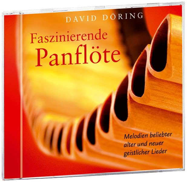 Faszinierende Panflöte: Melodien beliebter alter und neuer geistlicher Lieder Arts & Music