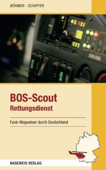 BOS-Scout Rettungsdienst: Funk-Wegweiser durch Deutschland - Böhmer, Roman book