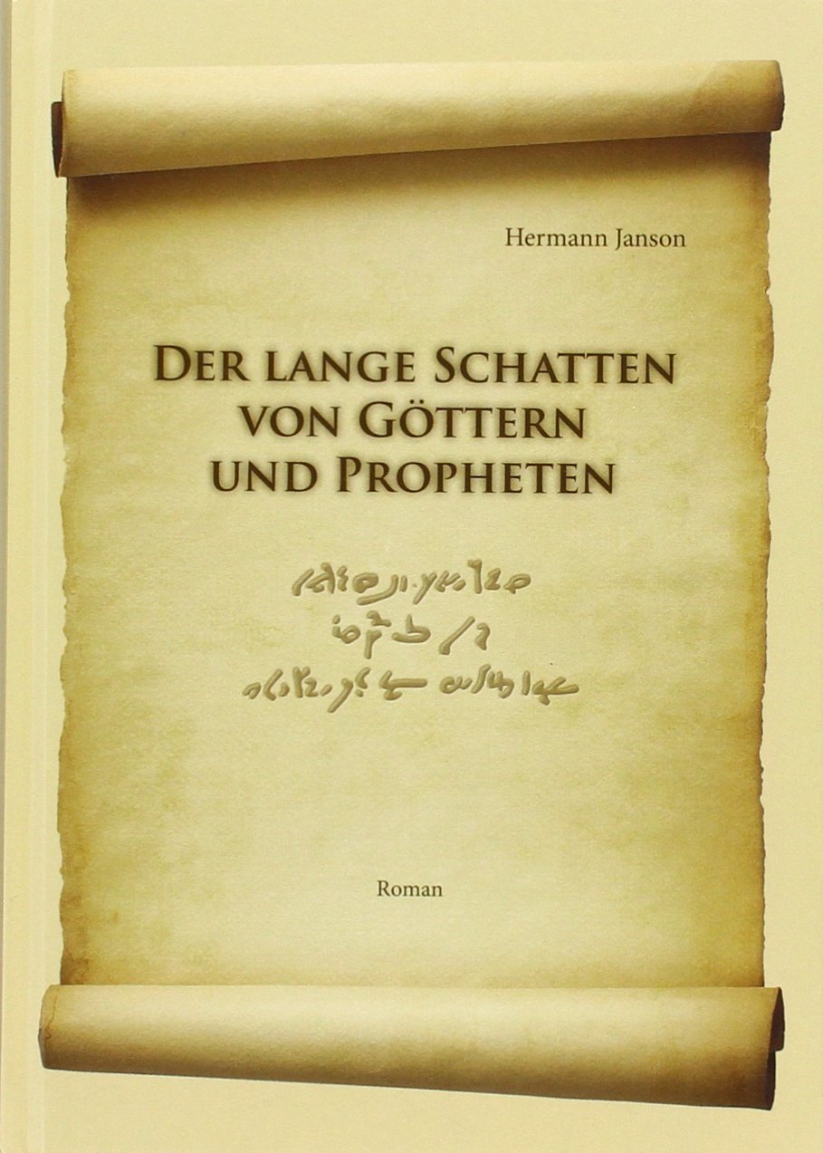 Der lange Schatten von Göttern und Propheten Historical Fiction