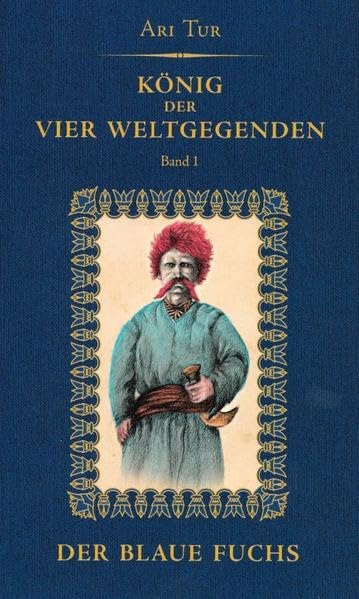 König der vier Weltgegenden Band 1 Historical Fiction