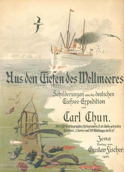 Aus den Tiefen des Weltmeeres: Schilderungen von der Deutschen Tiefsee-Expedition Geology & Geography