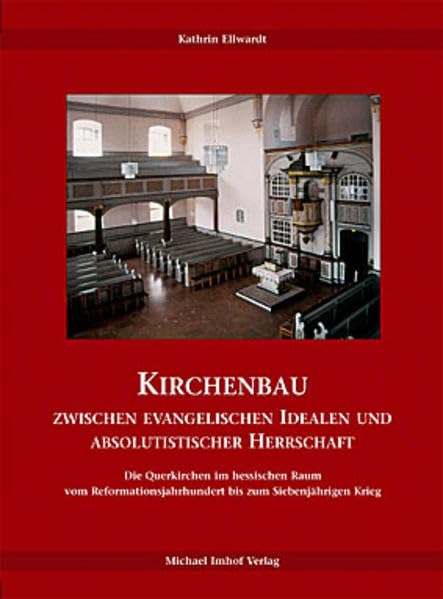 Kirchenbau zwischen evangelischen Idealen und Absolutistischer Herrschaft book