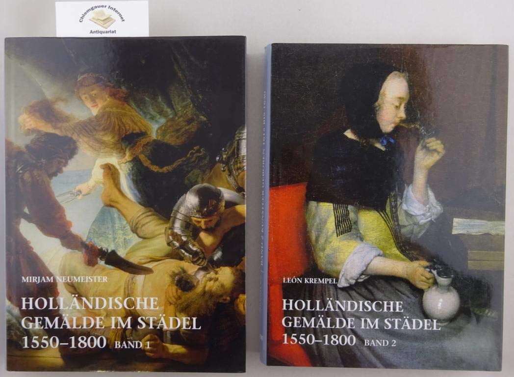 Holländische Gemälde im Städel 1550-1800: Band 2: Künstler geboren 1615 bis 1630 (Kataloge der Gemälde im Städelschen Kunstinstitut Frankfurt am Main) Film, Art & Culture