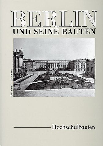 Berlin und seine Bauten: Hochschulenbauten Books