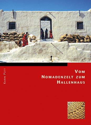 Zelte, Kuppeln und Hallenhäuser. Wohnen Und Bauen Im Ländlichen Syrien Books
