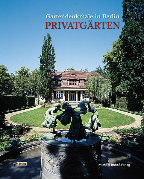 Privatgärten: Gartendenkmale in Berlin (Beiträge zur Denkmalpflege in Berlin) Leisure, Home & Garden