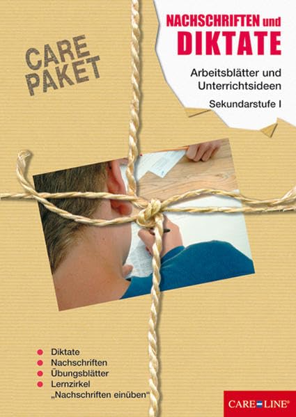 CARE-PAKET Nachschriften und Diktate: Arbeitsblätter und Unterrichtsideen für die Sek. I Learning & Reference