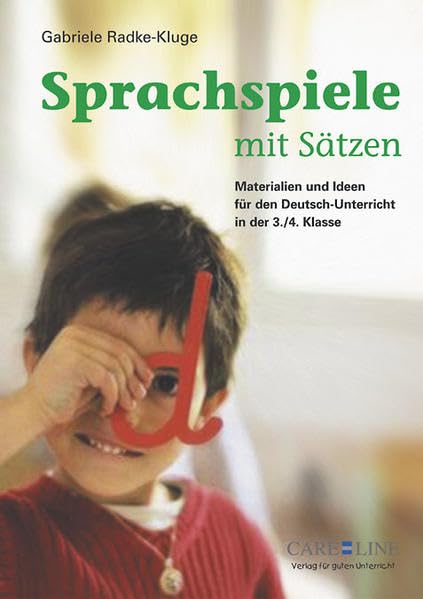 Sprachspiele mit Sätzen: Materialien und Ideen für den Deutsch-Unterricht in der 3./4. Klasse Education & Training