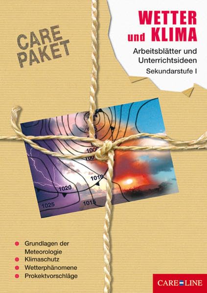 CARE-PAKET Wetter und Klima: Arbeitsblätter und Unterrichtsideen für die Sekundarstufe I Education & Training
