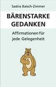 Bärenstarke Gedanken: Affirmationen für jede Gelegenheit Self-help