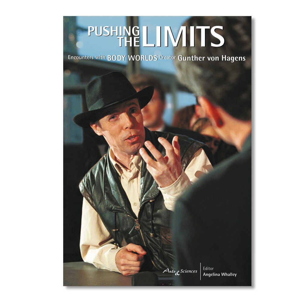 Pushing the limits: Encounters with Body Worlds Creator Gunther von Hagens Medicine