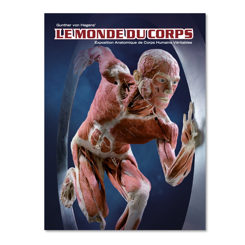 BODY WORLDS - The Original Exhibition (French) Medicine