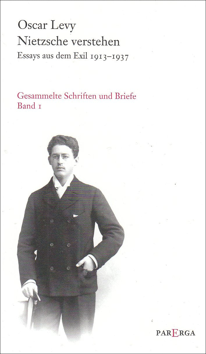Nietzsche verstehen. Essays aus dem Exil 1913-1937 Philosophy