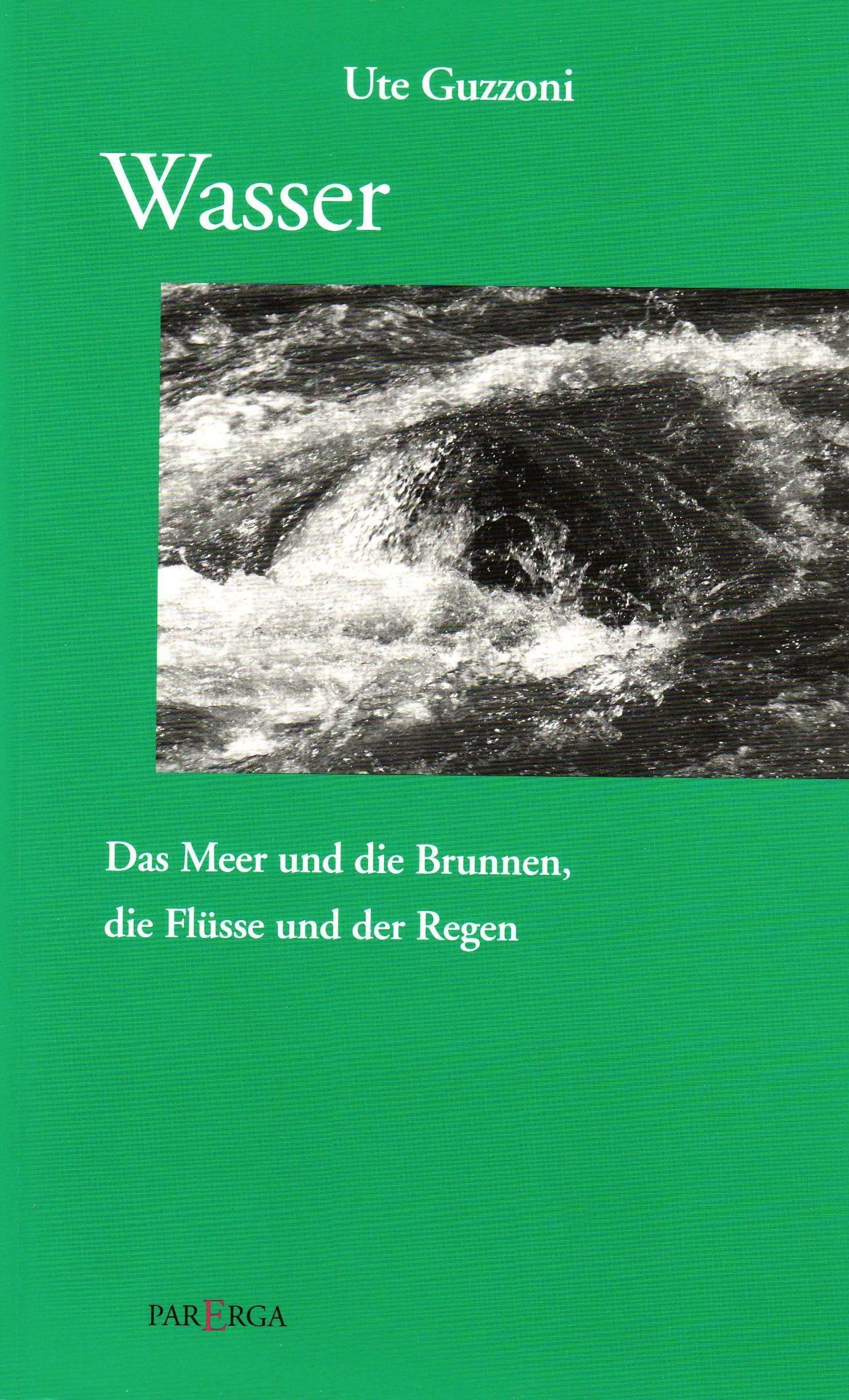 Wasser: Das Meer und die Brunnen, die Flüsse und der Regen Philosophy