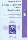 Geistes-Gegenwart in der Homöopathie Medicine