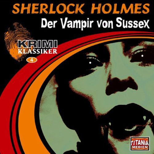 Sherlock Holmes: Der Vampir von Sussex / Das gefleckte Band Contemporary literature