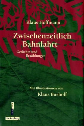 Zwischenzeitlich Bahnfahrt Poetry
