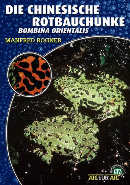 Die Chinesische Rotbauchunke: Bombina orientalis (Buchreihe Art für Art Terraristik) Pets