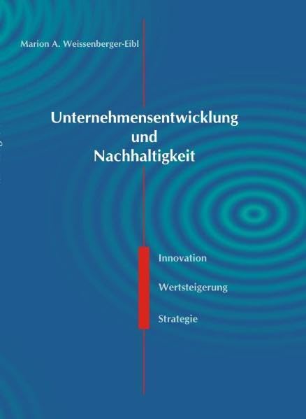 Unternehmensentwicklung und Nachhaltigkeit: Innovation, Wertsteigerung, Strategie Law