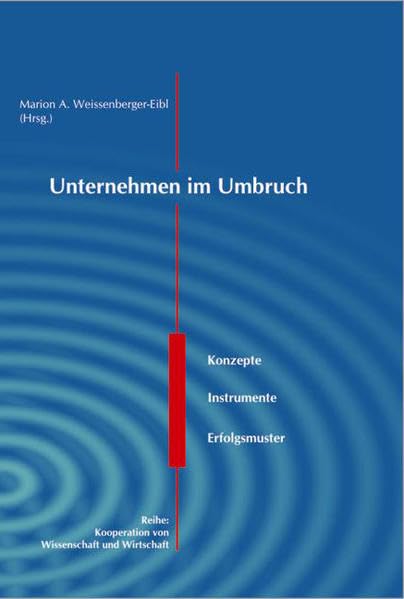 Unternehmen im Umbruch: Konzepte, Instrumente, Erfolgsmuster Law