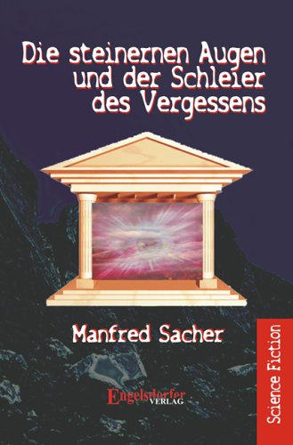 Die steinernen Augen und der Schleier des Vergessens: Science Fiction Books