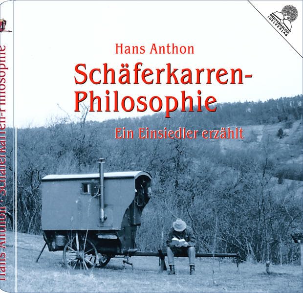 Schäferkarren-Philosophie: Ein Einsiedler erzählt Poetry