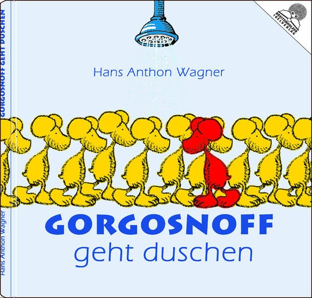 Gorgosnoff geht duschen: Ein Künstlerbuch aus dem Breitenholzer Igelverlag Children's books