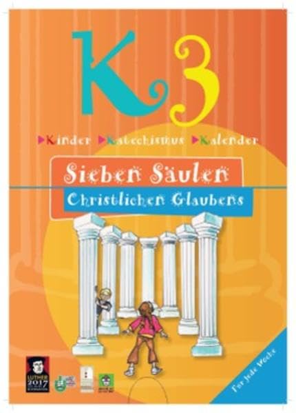 Kinder-Katechismus-Kalender K3: Sieben Säulen Christlichen Glaubens Religion & Esotericism