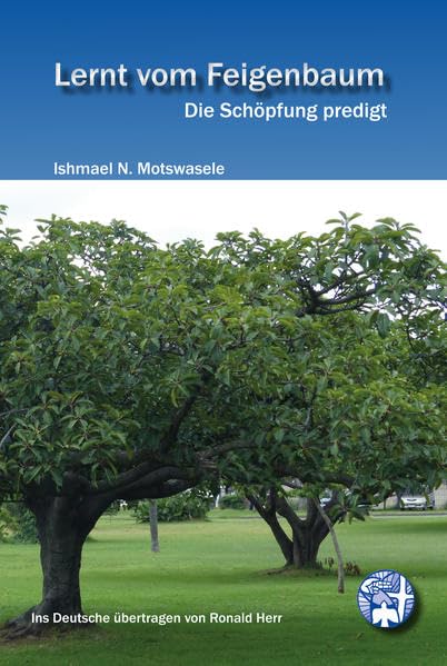 Lernt vom Feigenbaum: Die Schöpfung predigt Religion & Esotericism