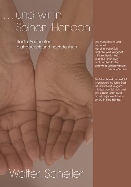 ... und wir in Seinen Händen: Radio-Andachten plattdeutsch und hochdeutsch Religion & Esotericism