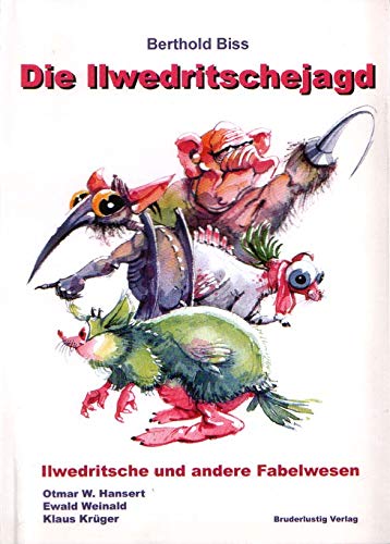Die Ilwedritschejagd: Ilwedritsche und andere Fabelwesen Books