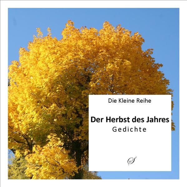 Die Kleine Reihe Bd. 7: Der Herbst des Jahres book