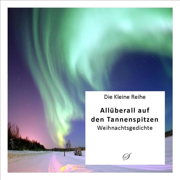 Die Kleine Reihe Bd. 14: Allüberall auf den Tannenspitzen: Weihnachtsgedichte Lifestyle