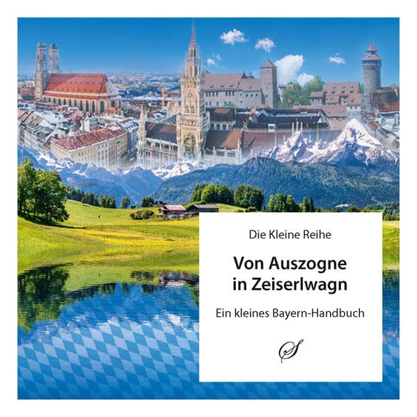 Die Kleine Reihe Bd. 29: Von Auszogne in Zeiserlwagn Law