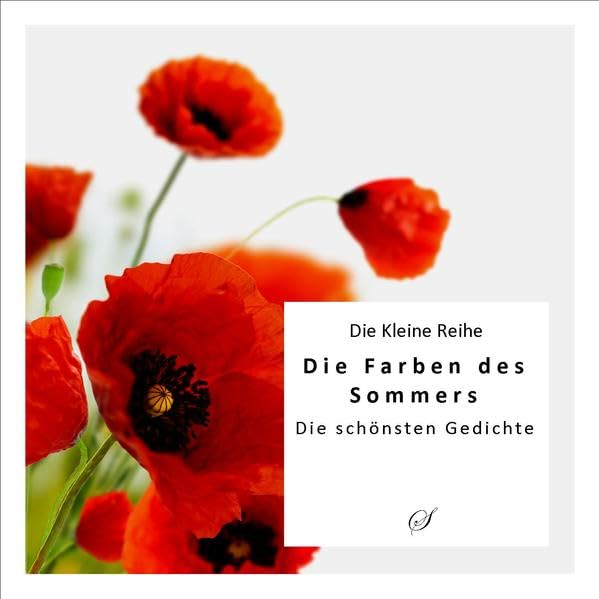 Die Kleine Reihe Bd. 31: Die Farben des Sommers: Die schönsten Gedichte Poetry