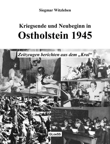 Kriegsende und Neubeginn in Ostholstein 1945 German history