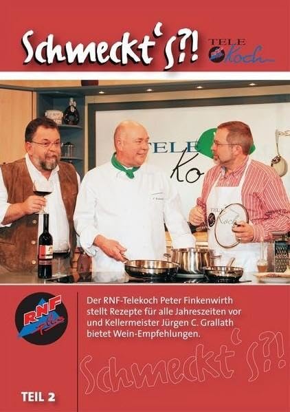 Schmeckt's!? Teil 2: Der RNF-Telekoch Peter Finkenwirth stellt Rezepte für alle Jahreszeiten vor und Kellermeister Jürgen C. Grallath bietet Weinempfehlungen Leisure, Home & Garden