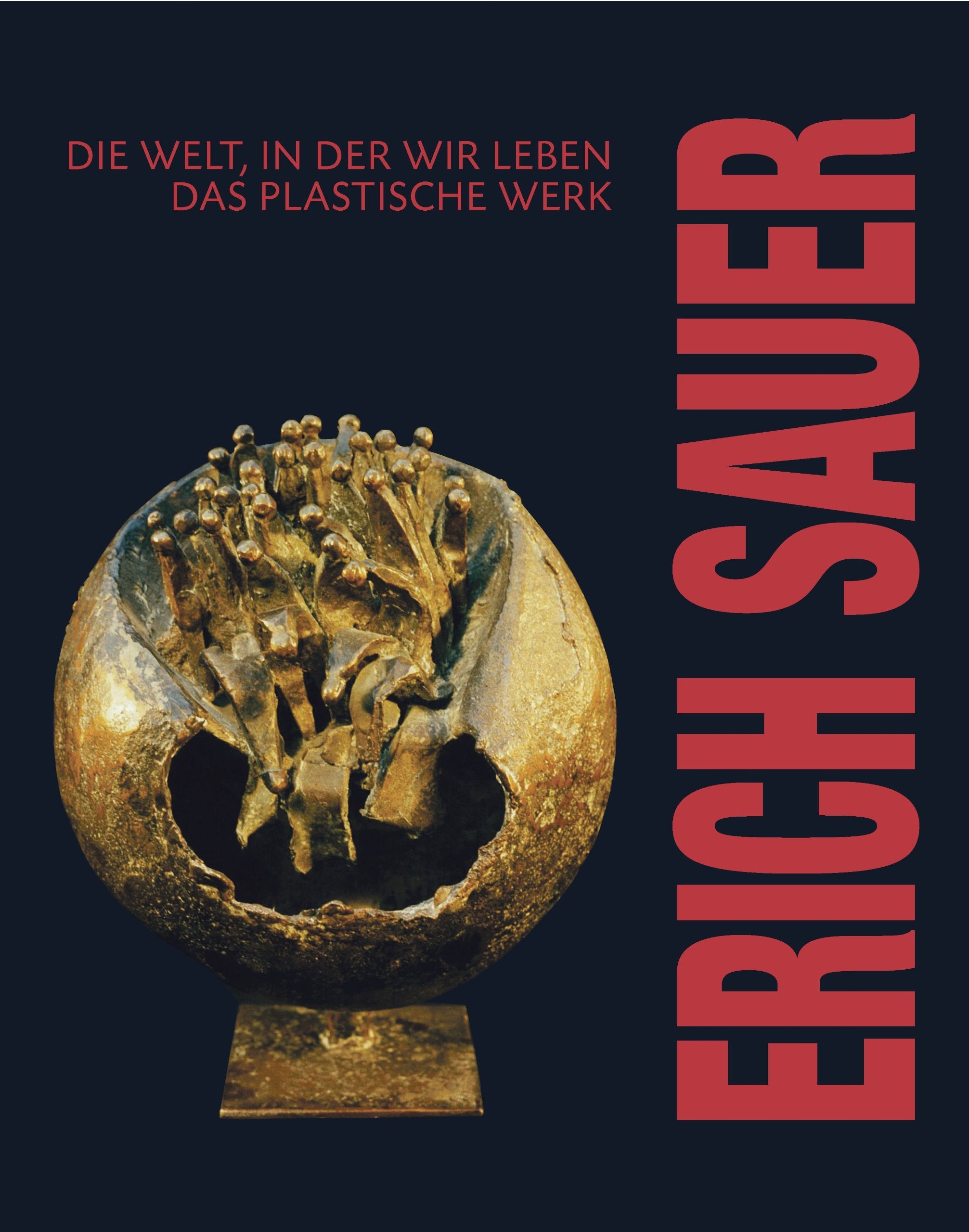 Die Welt, in der wir Leben: Das plastische Werk Film, Art & Culture