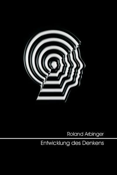 Entwicklung des Denkens (Materialien für Lehre, Aus- und Weiterbildung) Psychology