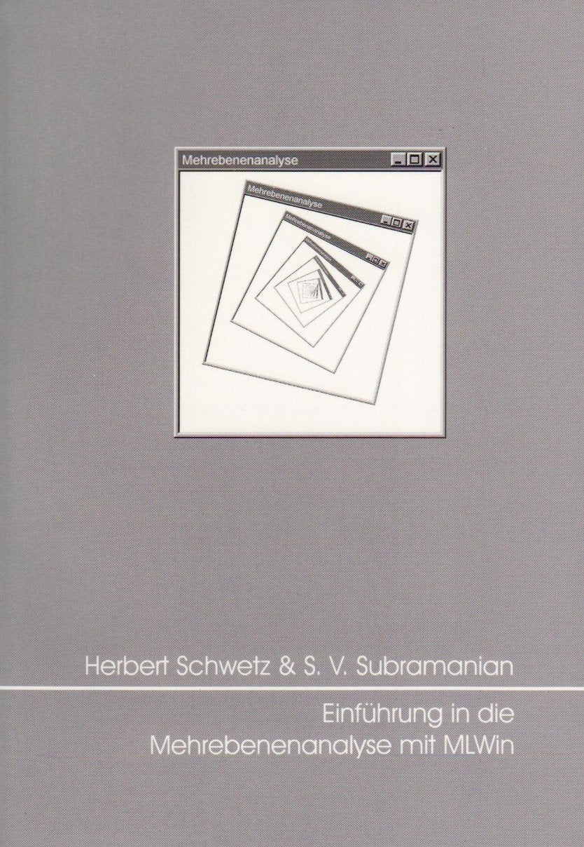 Einführung in die Mehrebenenanalyse mit MLWin: Von der Regressionsanalyse zum Random-Slope-Modell (Forschung, Statistik & Methoden) Mathematics