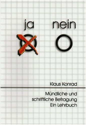 Mündliche und schriftliche Befragung: Ein Lehrbuch (Forschung, Statistik & Methoden) Education & Training