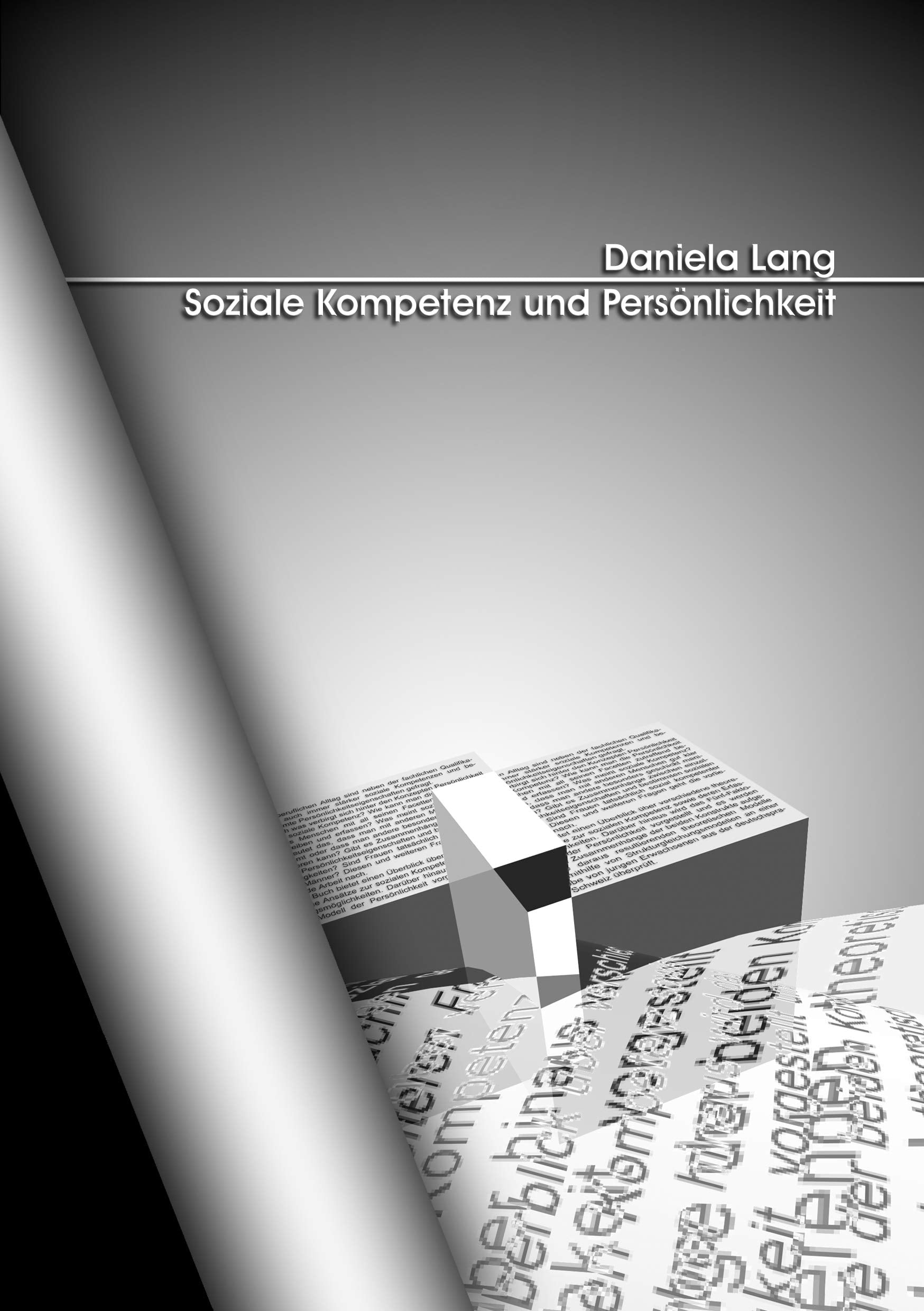 Soziale Kompetenz und Persönlichkeit: Zusammenhänge zwischen sozialer Kompetenz und der Big Five der Persönlichkeitbei jungen Erwachsenen (Psychologie) Classics