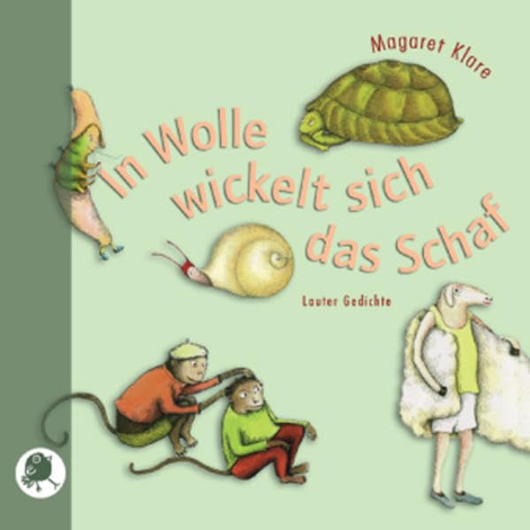 In Wolle wickelt sich das Schaf: Lauter Gedichte Non-fiction