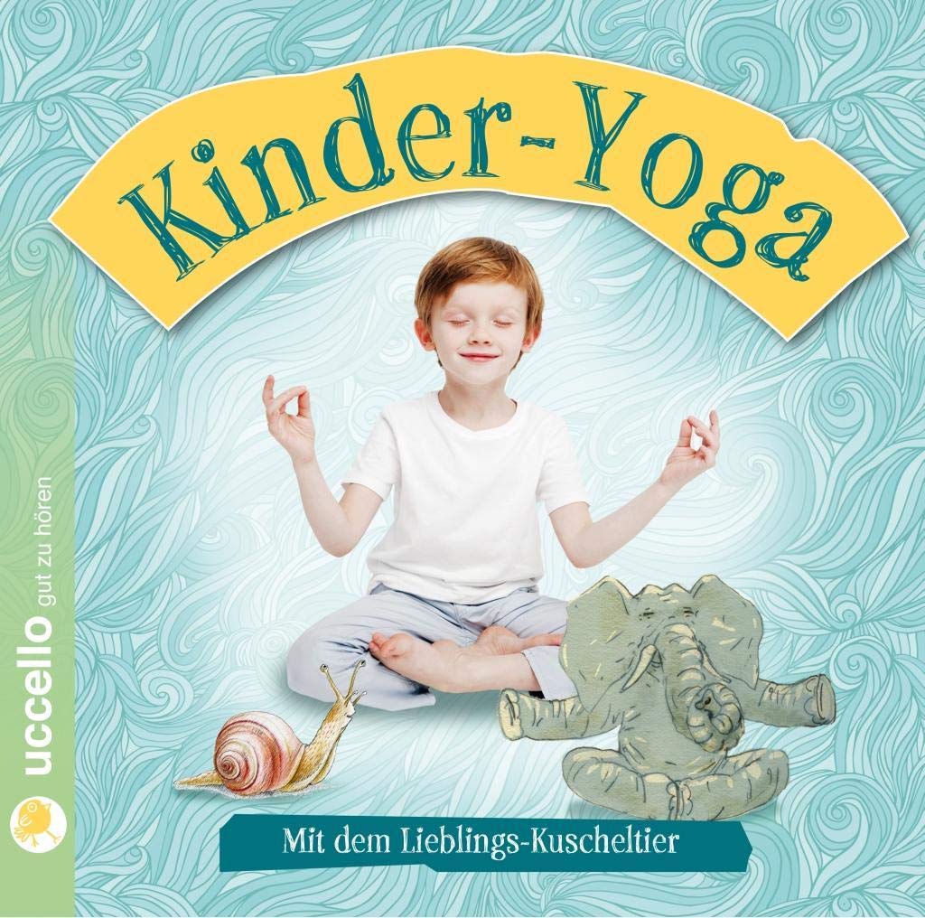 Kinderyoga: Mit dem Lieblings-Kuscheltier: Mit Lieblings-Kuscheltier Health, Nutrition & Fitness
