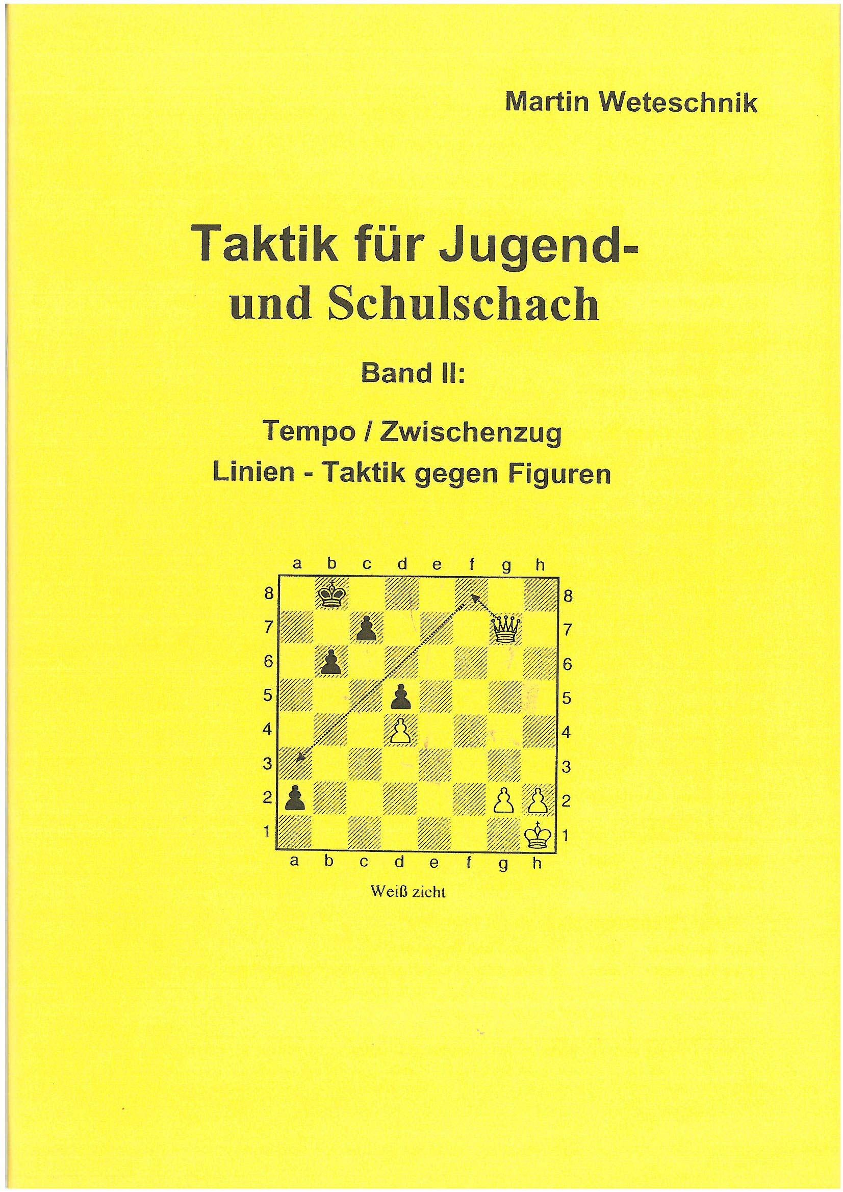 Taktik für Jugend- und Schulschach Band II Leisure & Fun