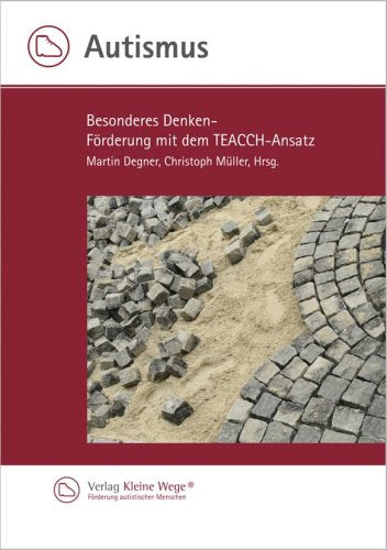 Autismus: Besonderes Denken - Förderung nach dem TEACCH-Ansatz Books