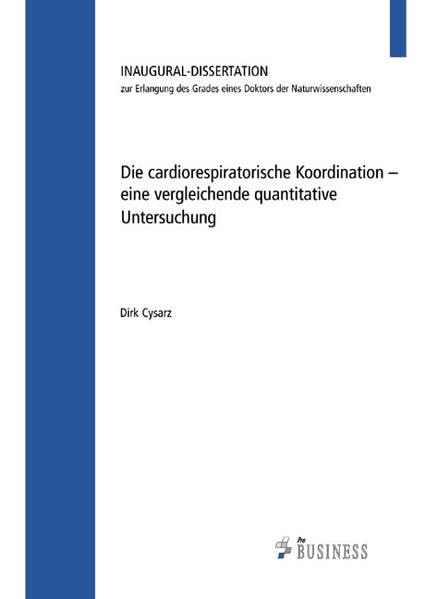 Die cardiorespiratorische Koordination - eine vergleichende quantitative Untersuchung Natural Sciences
